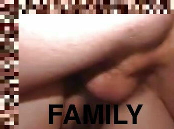 Family gangbang!