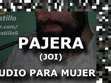 Pajera - Audio para MUJERES - Voz de hombre - Joi - España