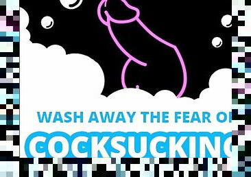 Wash Away the Fear of Cock Sucking Audio