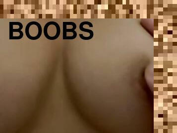 playing with my boobs