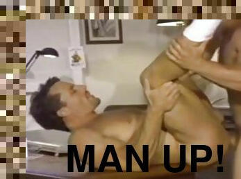 MAN UP!