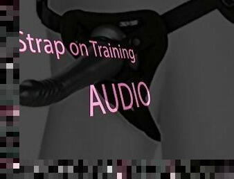 Strap on training Audio SUCK ME OFF SISSY BOI FAGGOT
