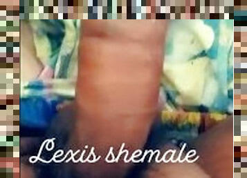 Lexis shemale extremely juicy fat cock