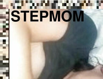 STEPMOM SUCKS ME UP