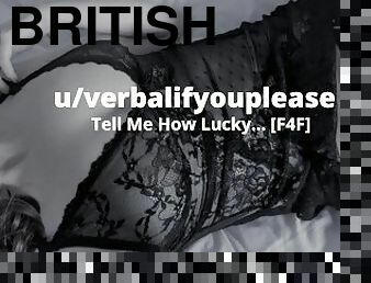 Tell Me How Lucky You Are [British Lesbian Audio]