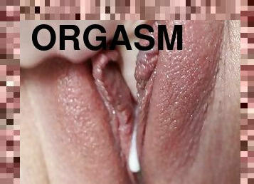 CREAMY PUSSY MASTURBATION - CLOSE UP PULSATING ORGASM