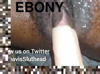 Extreme close up destroying ebony slut pussy with dildo in slow motion #BeavisandSluthead