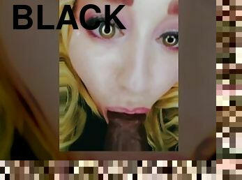 Hott Blonde Next door wants to try sucking on your big black juicy cock