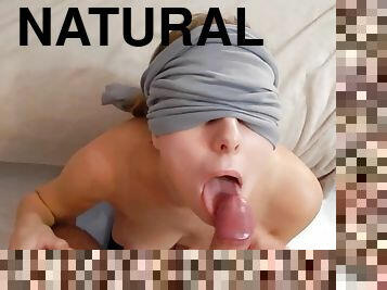 Naturally buxom blindfolded teen gives head - fetish blowjob with cum in mouth