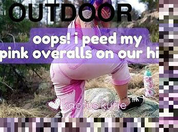 oops! i peed my pink overalls on our hike