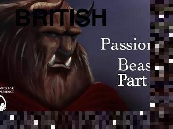 Part 2 Passion of Beast - ASMR British Male - Fan Fiction - Erotic Story