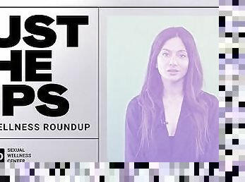 Just the Tips: Aria’s World Health Roundup Episode 3