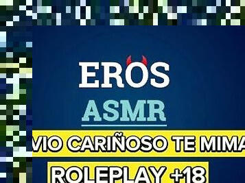 ASMR +18  TU NOVIO CARIOSO TE MIMA  ROLEPLAY