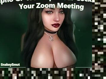 Nympho GF Worships Your Cock During Your Zoom Meeting [Show Them I'm Your Slut] [Audio Porn]